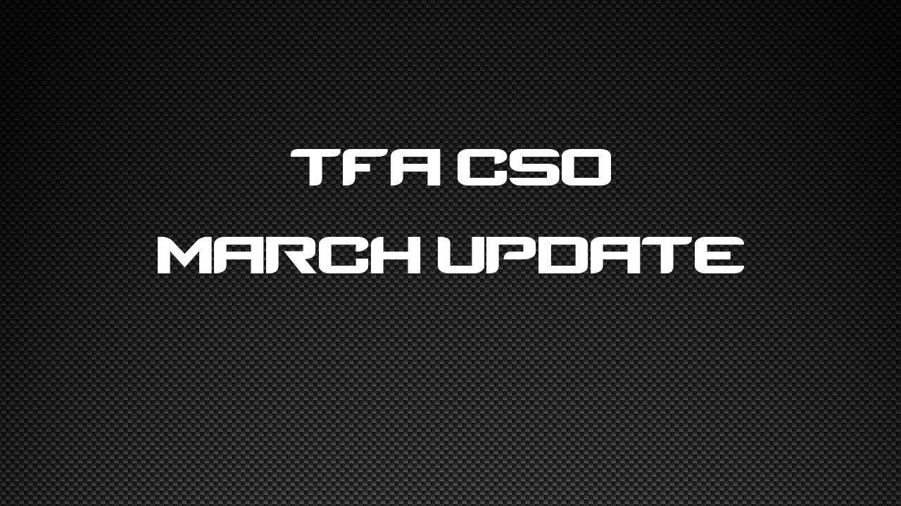 TFA CSO March 2023 Update
