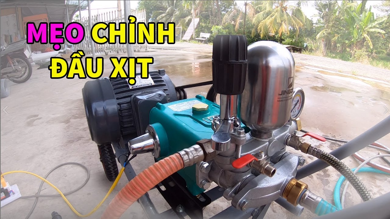 Cách Chỉnh Đầu Xịt Lúc Mới Mua Về - Để Hoạt Động Ổn Định Hơn