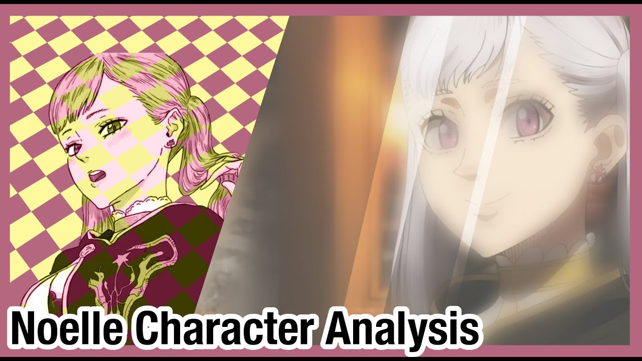 We Don't Get Characters Like Noelle Silva| Character Analysis