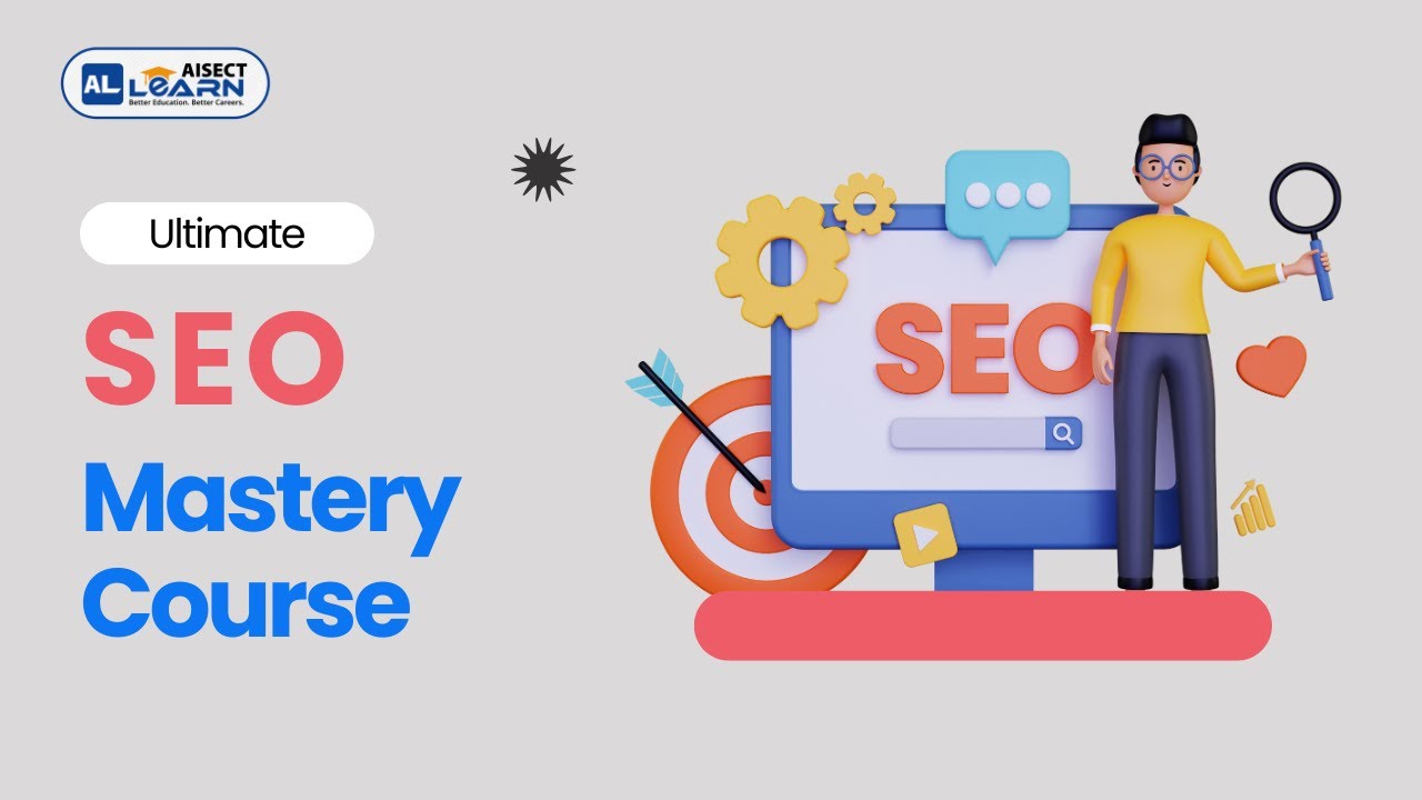 Ultimate SEO Mastery Course |AISECT Learn |