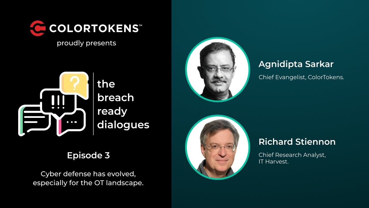 Breach Ready Dialogues Episode 3: How Cyber Defense Has Evolved for OT Environments