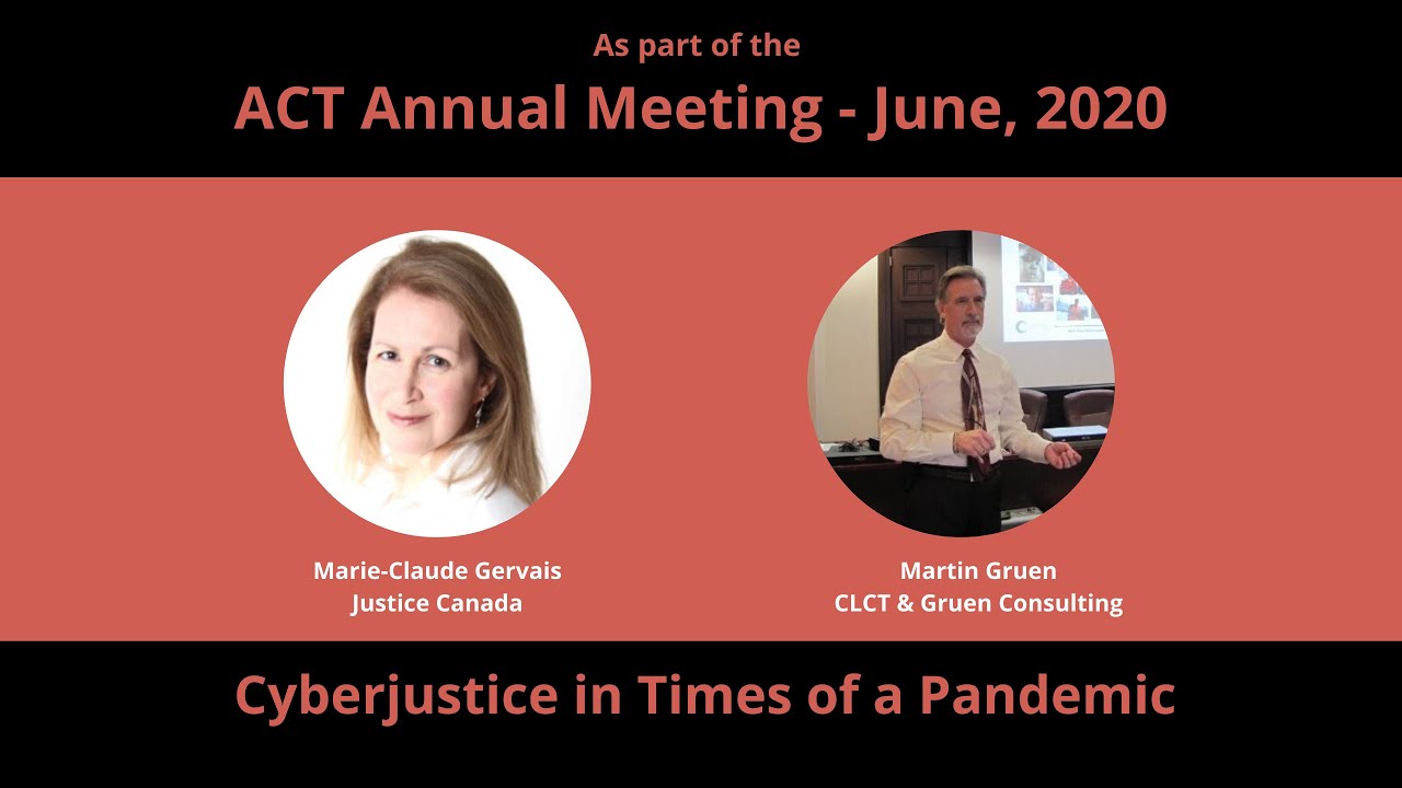 ACT Annual Meeting - 2020 | Cyberjustice in Times of Pandemic