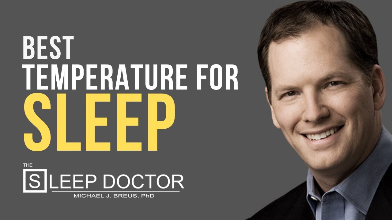 The Best Temperature for Sleep - The Sleep Doctor