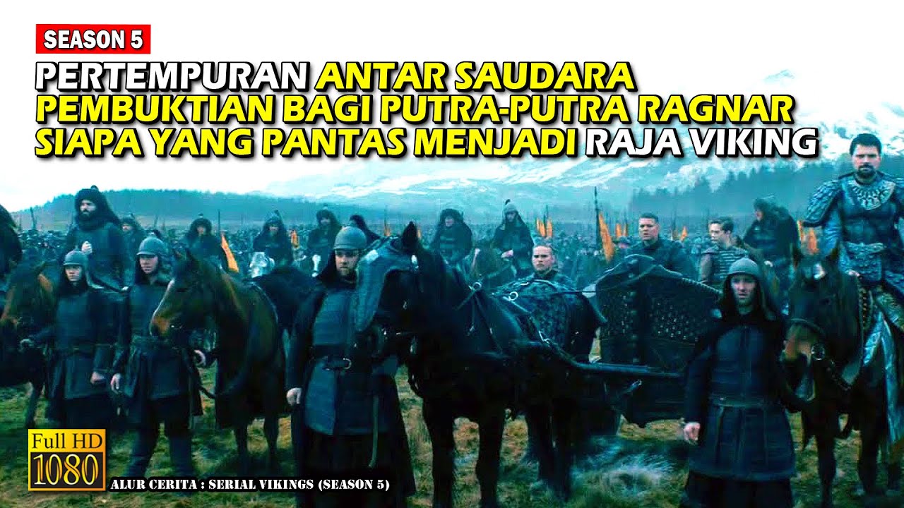 Kisah Paling Seru Dimulai Dari Season 5 Ini, Pembuktian Penerus Ragnar  • Alur Cerita Film Kolosal