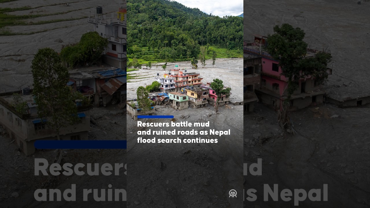 Rescuers battle mud and ruined roads in Nuwakot as Nepal flood search continues