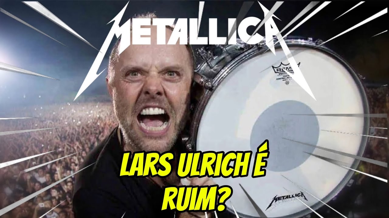 Lars Ulrich: Por Que o Baterista do METALLICA é Tão Criticado?