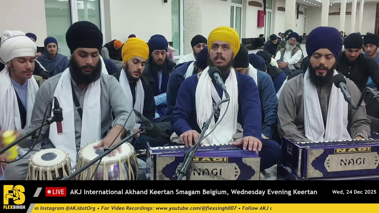 LIVE: AKJ International Akhand Keertan Smagam Belgium, Wednesday Evening Keertan - 24/12/2025