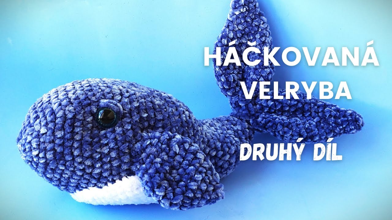 Háčkovaná velryba - Návod (2.díl)