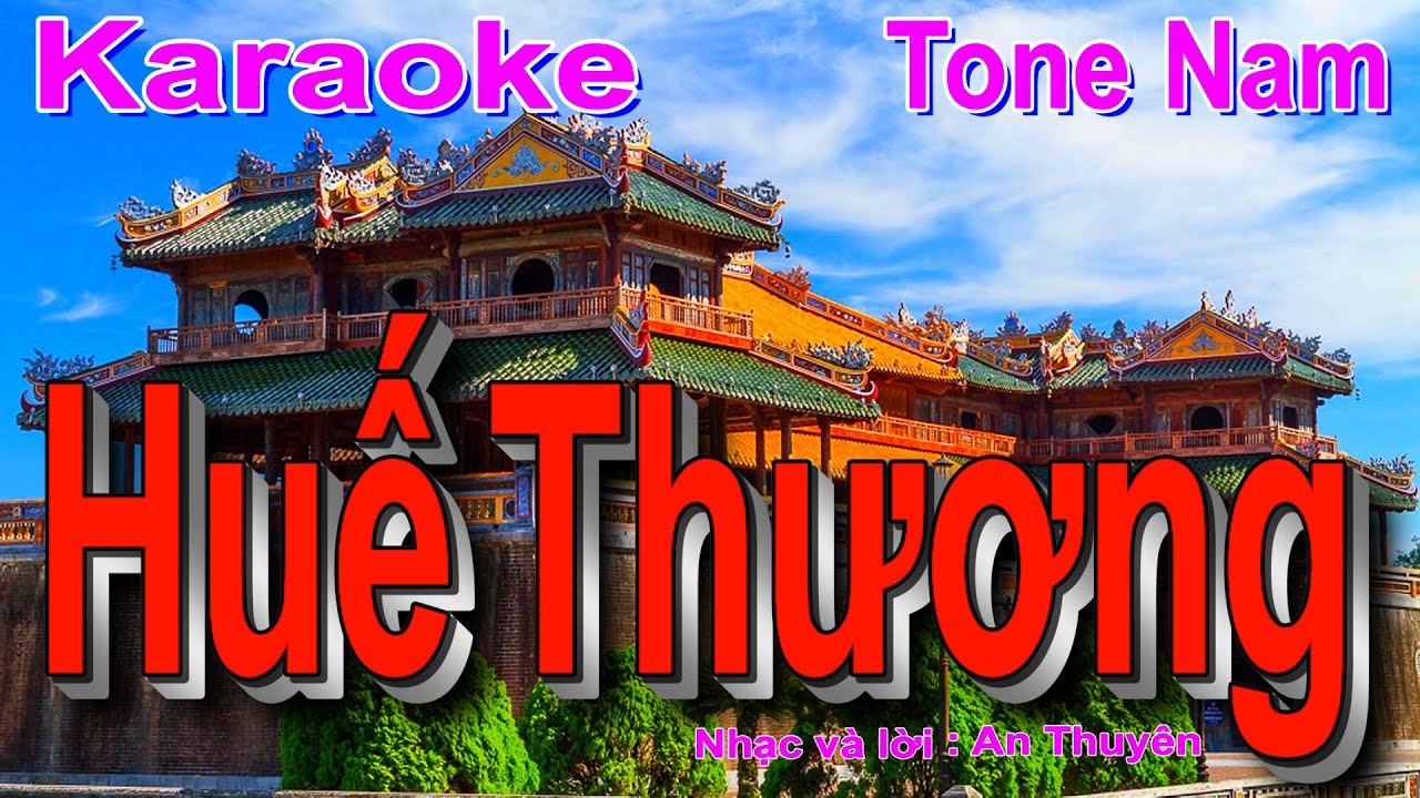 Karaoke Huế Thương - Tone Nam