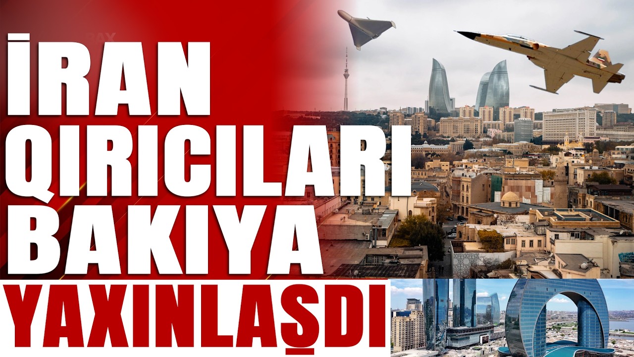 İran qırıcıları Bakıya qədər yaxınlaşdı - Xəbərə Bax Da