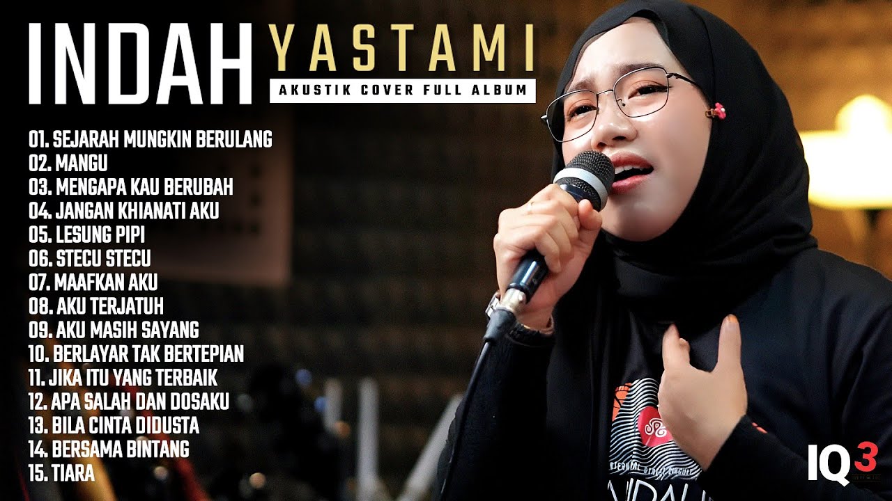 INDAH YASTAMI FULL ALBUM II SEJARAH MUNGKIN BERULANG - MANGU II COVER AKUSTIK TERBAIK 2025