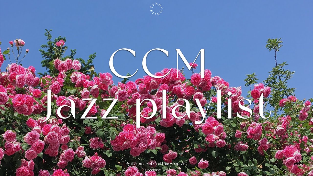 𝗣𝗹𝗮𝘆𝗹𝗶𝘀𝘁 | 은혜와 사랑이 가득한 재즈 찬양 🙏 | CCM Jazz