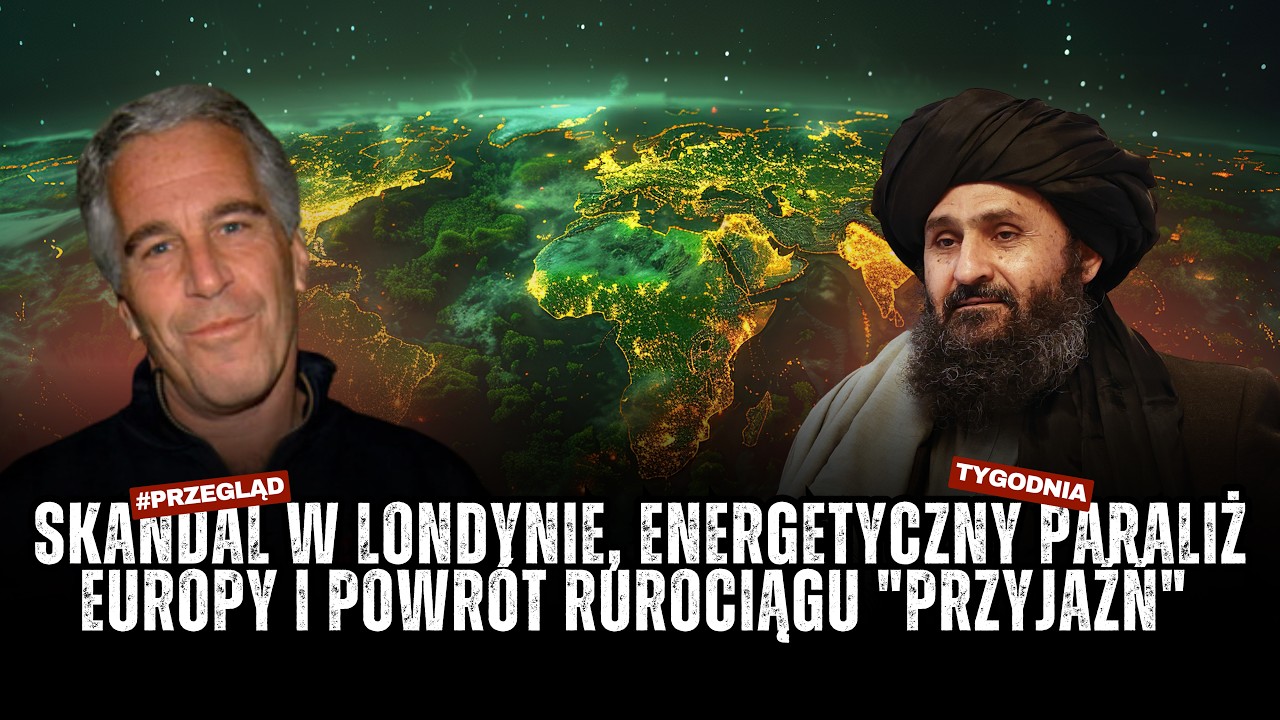 Skandal w Londynie, energetyczny paraliż Europy i powr&oacute;t rurociągu 