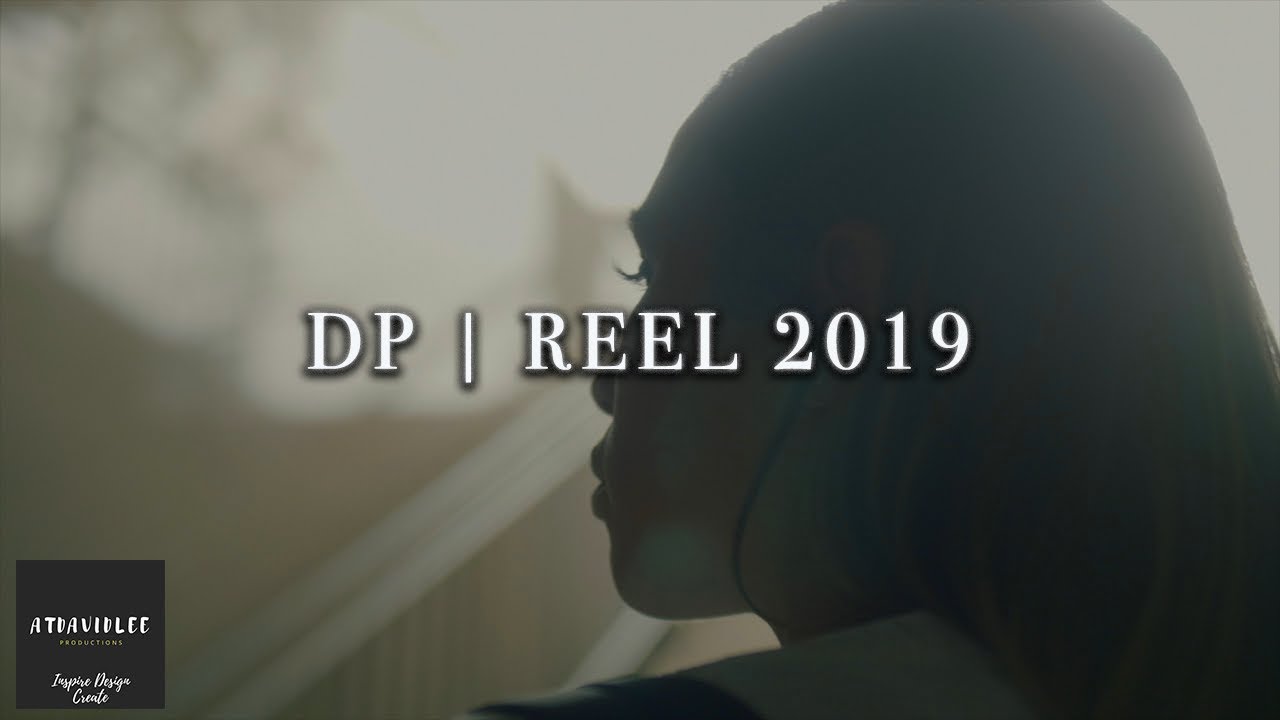 Director of Photography Reel 2019