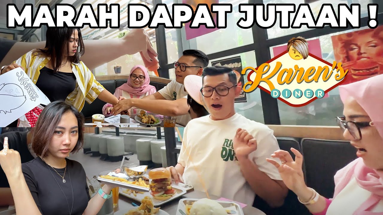 KAREN’ DINER KALI INI MARAH DI KASI UANG JUTAAN !