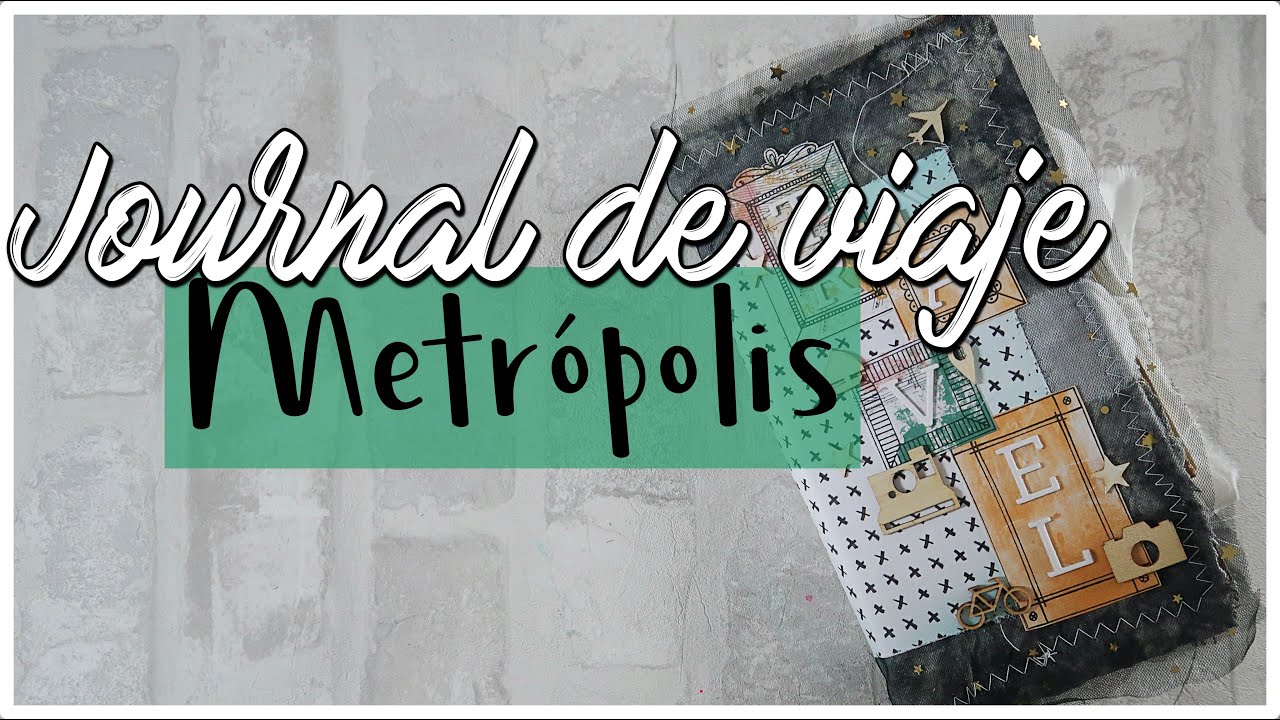 JOURNAL de VIAJE con METRÓPOLIS 🌆 TELA TEÑIDA y TUL 🌆 Paperinky [CO]
