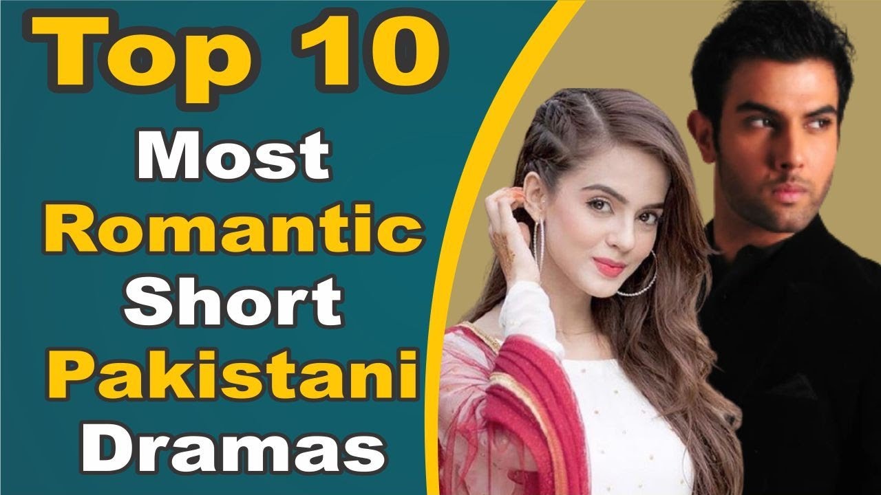 Top 10 Most Romantic Short Pakistani Dramas || Pak Drama TV