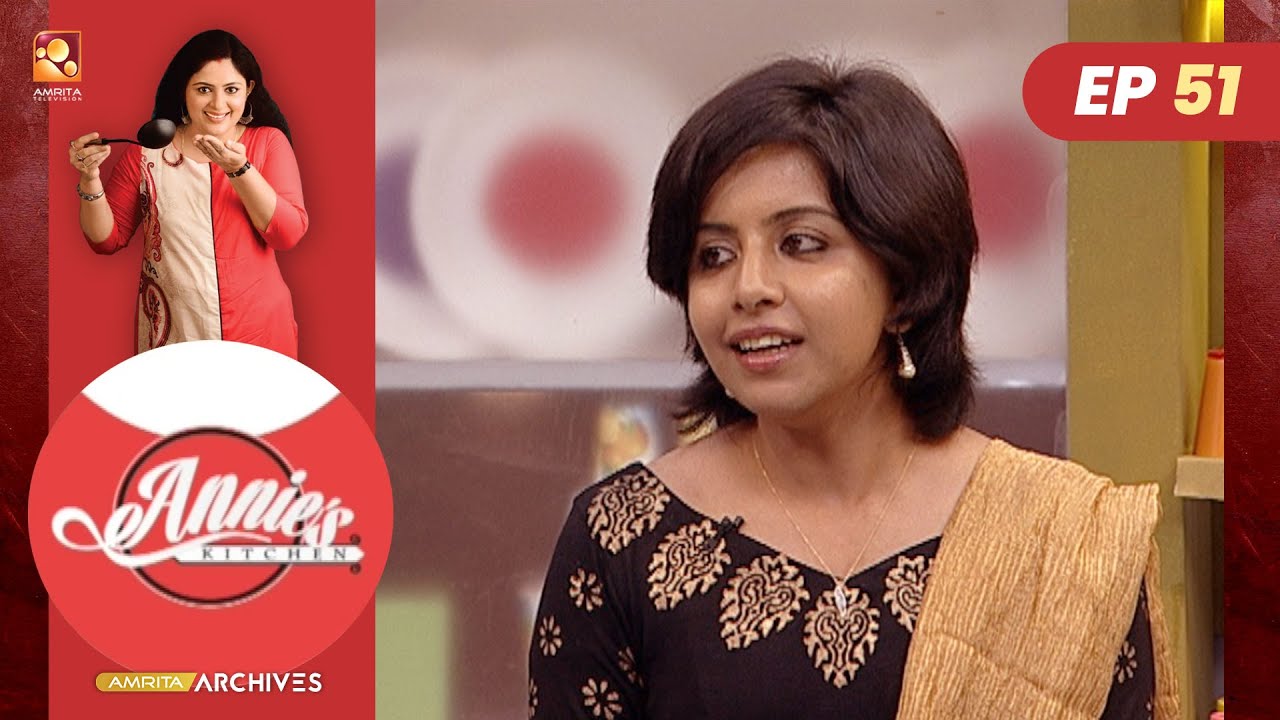 Annies Kitchen | Epi :51|Cookery Show  | Amrita TV Archives