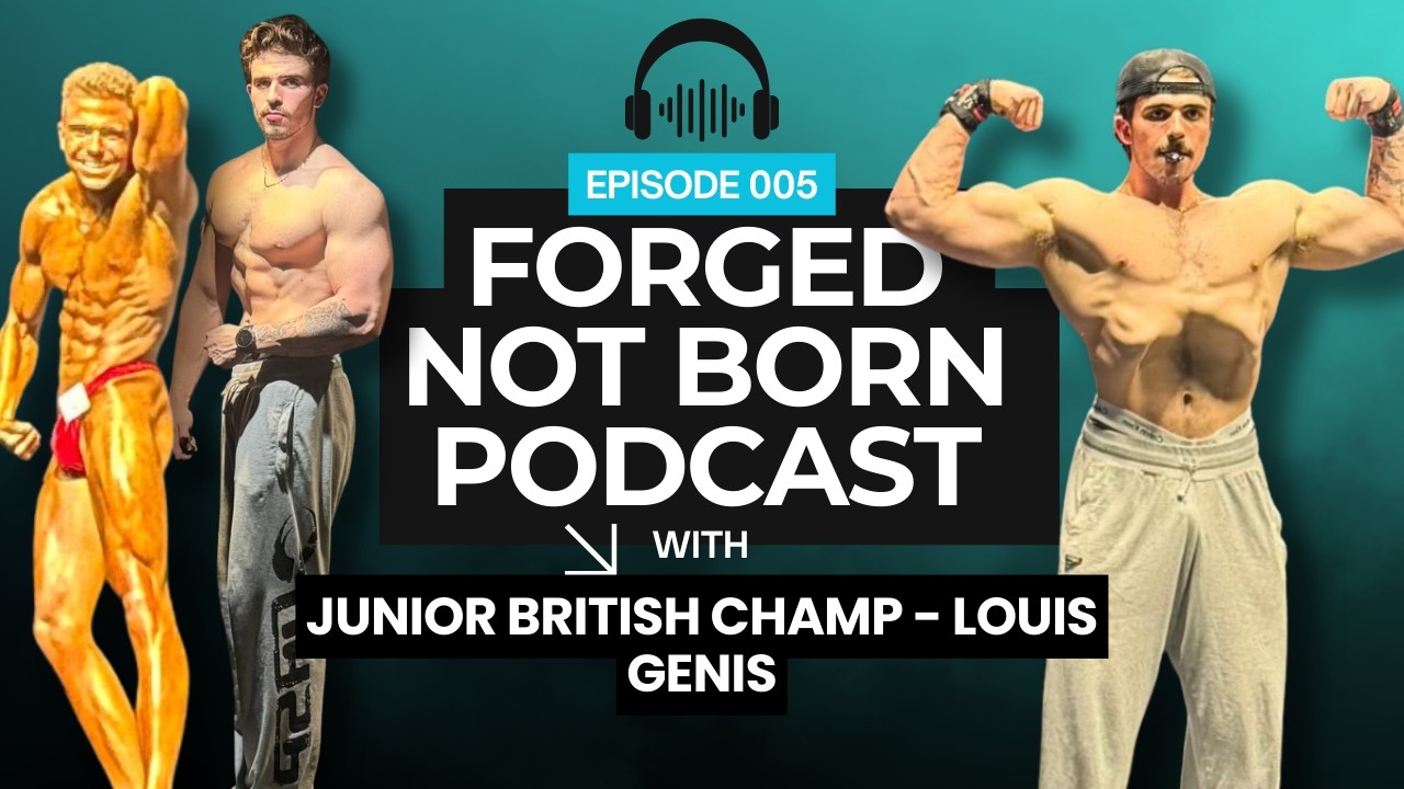 Forged Not Born - Junior British Natural Bodybuilding Champ Louis Genis
