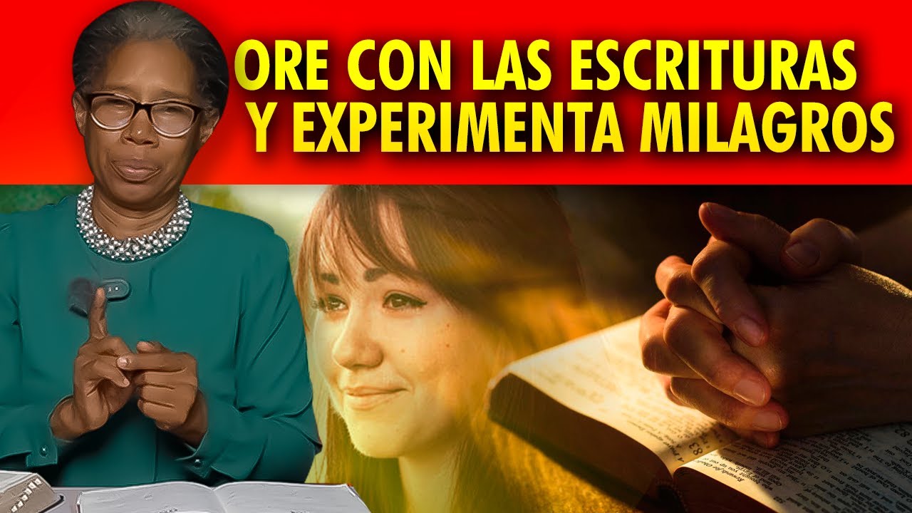 LA ORACION CONFORME A LAS ESCRITURAS ES MILAGROSA