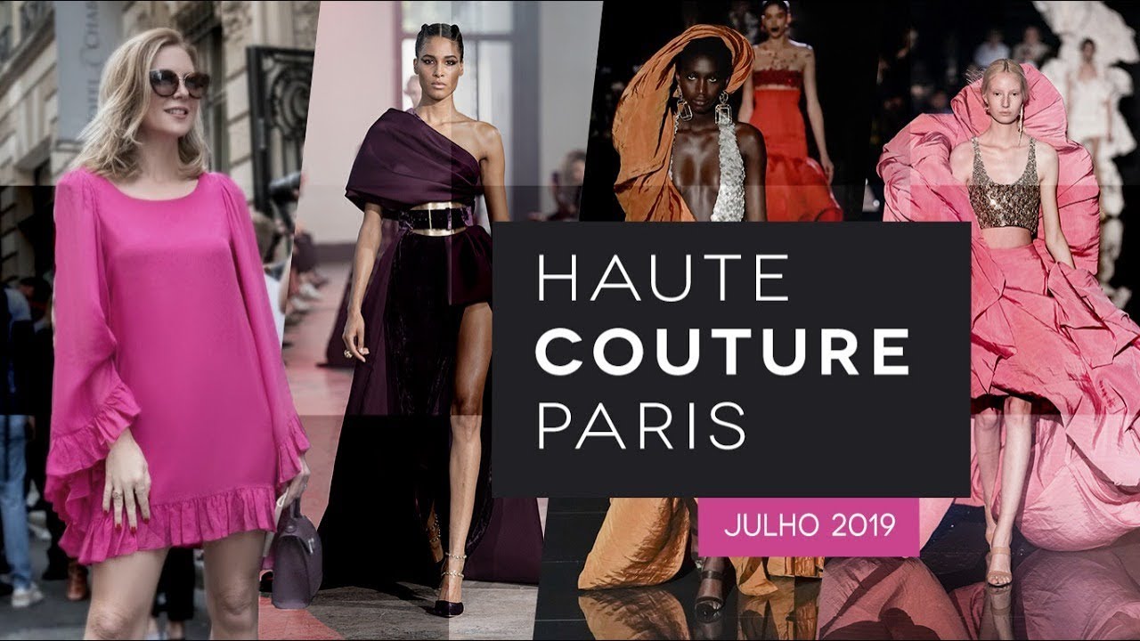 Haute Couture Paris | Julho 2019