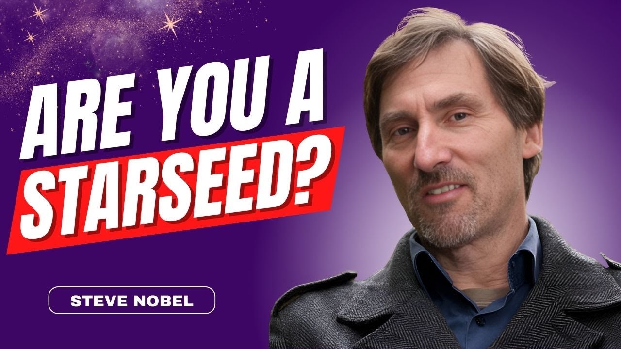 CHANNELED Information for STARSEEDS! Tap Into MULTIDIMENSIONAL PORTALS of Awakening | Steve Nobel