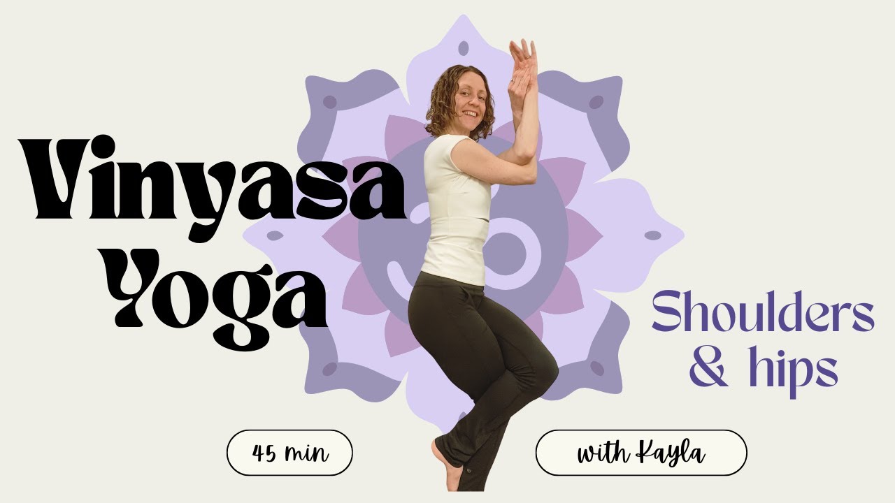 Vinyasa Yoga for Shoulders | Building Strength, Balance and Focus for Eagle Pose 45 min