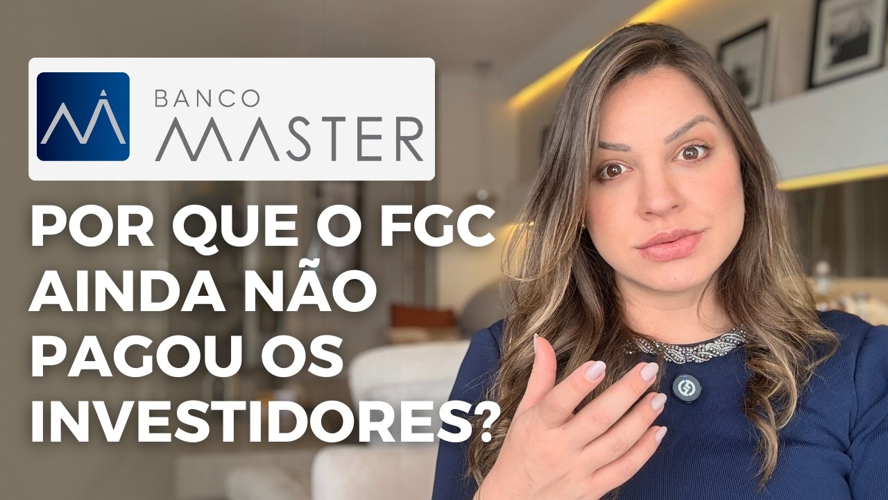 BANCO MASTER: Demora do FGC preocupa investidores. Qual a previsão de pagamento?