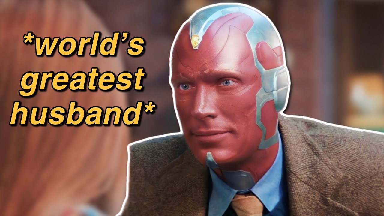 vision is the wholesome robot husband we all deserve