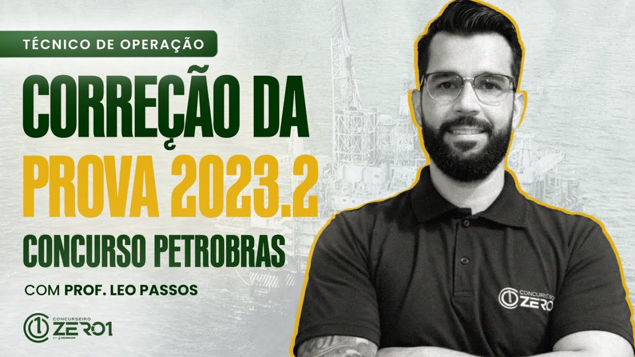 AULA: Correção da Prova Concurso Petrobras 2023.2 Parte 1 | Téc. Operação