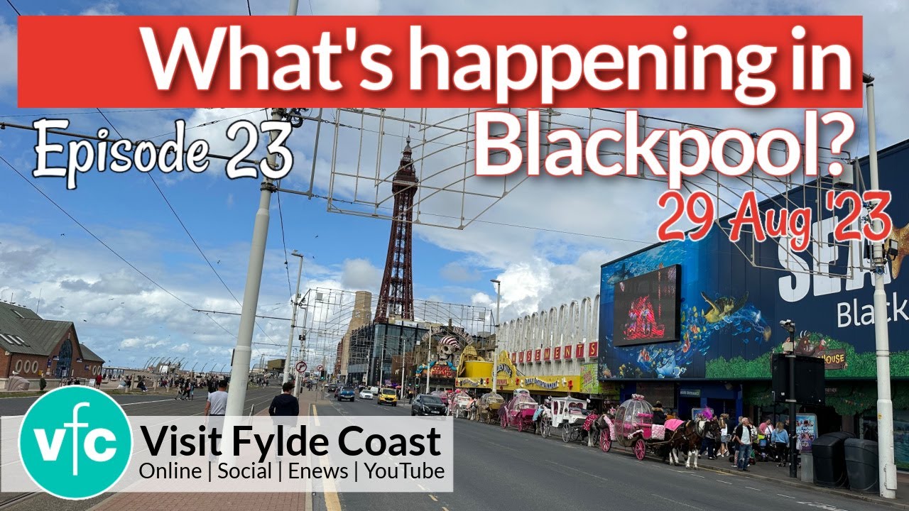 What&rsquo;s Happening in Blackpool