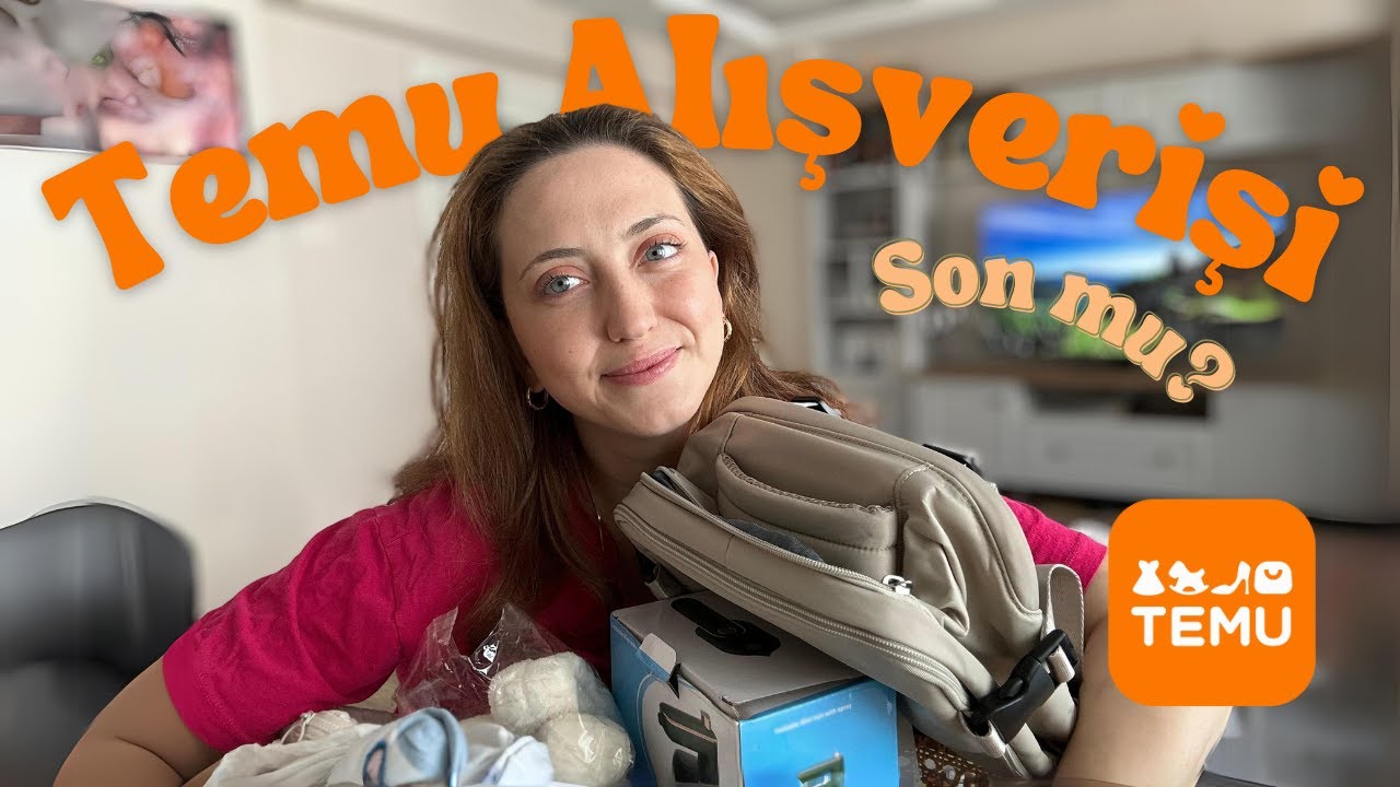Son Temu Alışverişim 🛍️ | Yeni Vergilerle Temu’ya Veda Ediyoruz. 🥲