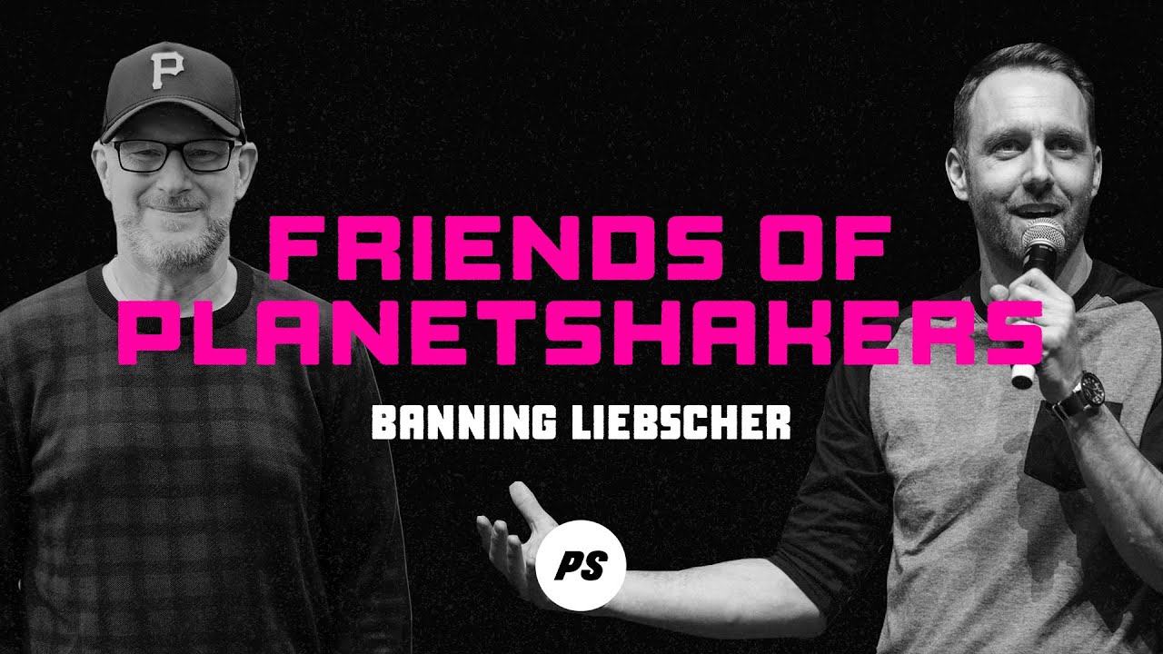 Friends of Planetshakers - Banning Liebscher (Part 1)