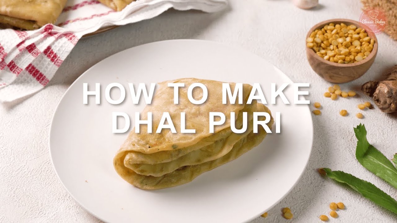 How to make Dhal Puri | How to make soft dhal puri | Softest Dhalpuri Roti Recipe | Classic Bakes