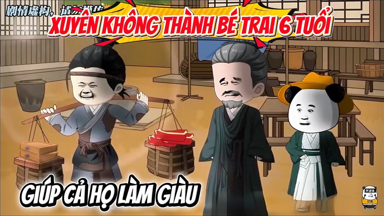 Hà Nhân Xuyên Không Thành Bé Trai 6 Tuổi Giúp Cả Họ Làm Giàu | Hà Nhân Sub