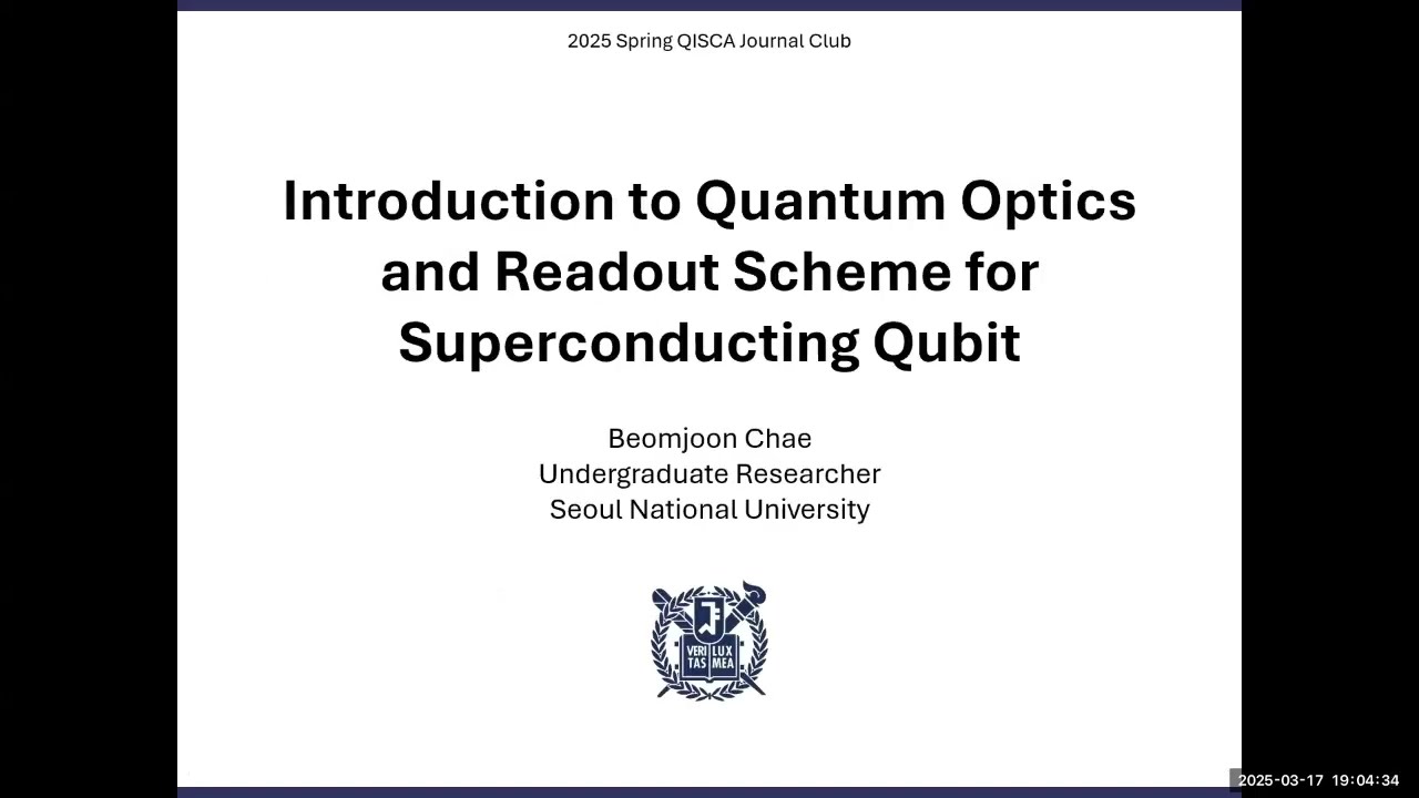 [QISCA Introductory Seminar] A Brief Introduction to Quantum Optics. by Beomjoon Chae (SQRT)