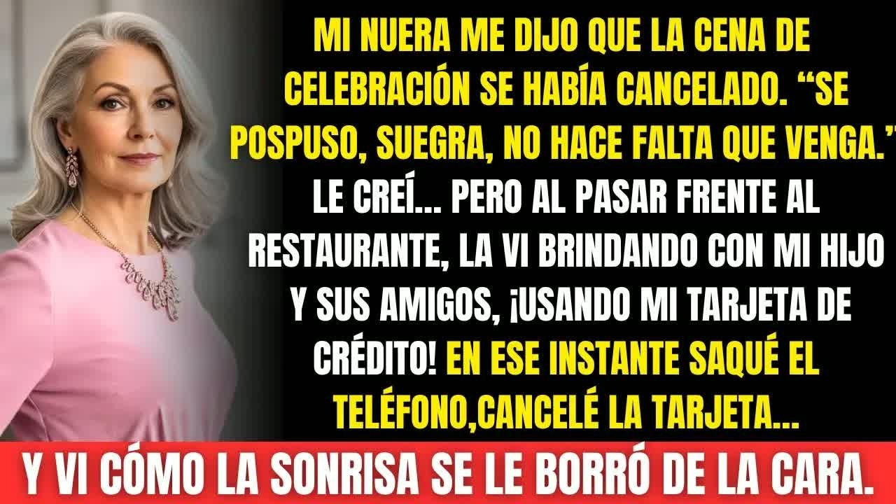 Mi nuera dijo： “Se canceló la cena.”Pero al pasar… la vi brindando con mi hijo ¡usando mi tarjeta!.