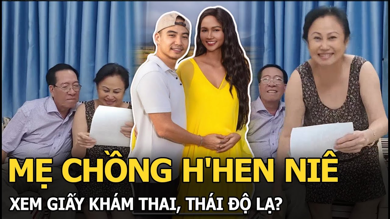 Mẹ chồng H'Hen Niê xem giấy khám thai, thái độ lạ?