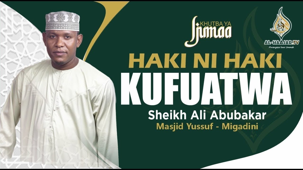 🔴📺#LIVE : HAKI NI HAKI KUFUATWA || KHUTBA YA IJUMAA || SHEIKH ALI ABUBAKAR || MASJID YUSSUF MIGADINI