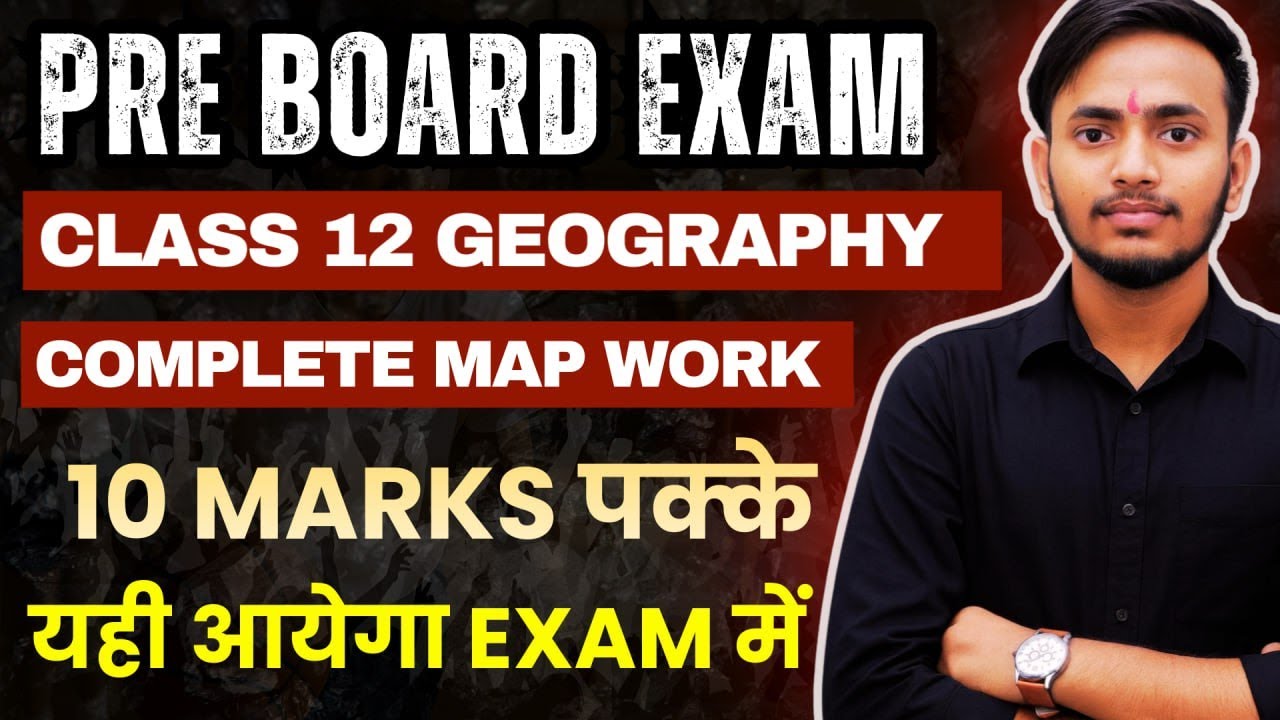 Map Work - Class 12 Geography | Pre Board 2025-26  | 10 Marks Guaranteed  | Exam में यही आएगा