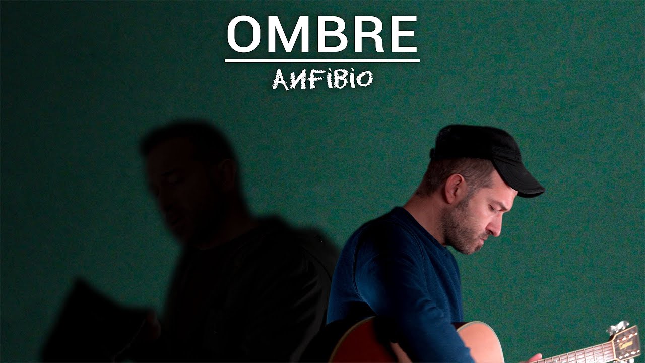 Anfibio - Ombre (Official Video)