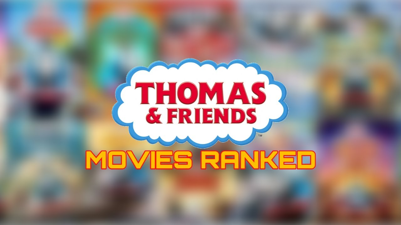 RANKING EVERY THOMAS MOVIE FROM WORST TO BEST (1,000 SUBSCRIBERS SPECIAL)