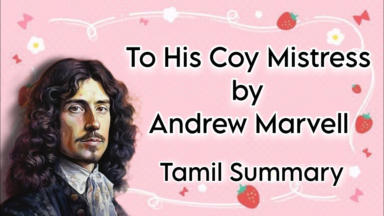 To His Coy Mistress | Andrew Marvell | Tamil Summary | Core I - Poetry | MA English | MS University