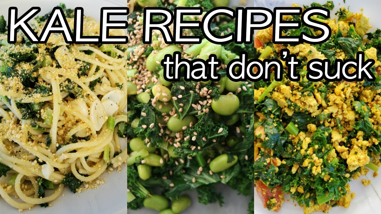 Easy Vegan Recipes Using KALE That Don't Suck