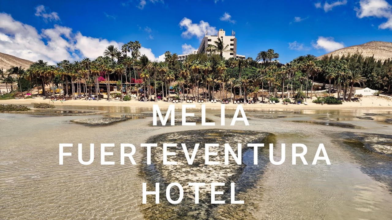 🇪🇸 MELIA FUERTEVENTURA