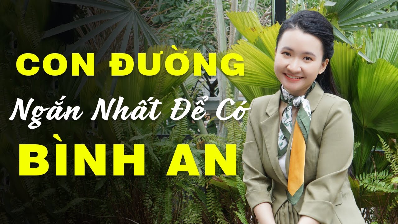 4 Cách Buông Xả - Con Đường Ngắn Nhất Để Có Được Sự Bình An