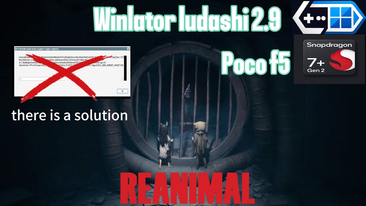 Winlator ludashi 2.9 | REANIMAL | Poco f5 | Snap 7 + gen 2
