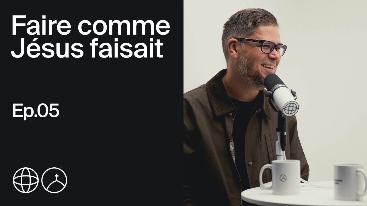 Faire comme Jésus faisait | Réplica EP5