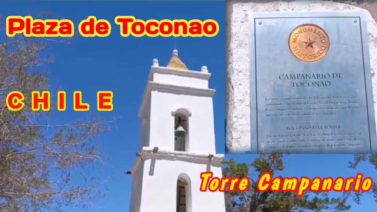 Plaza de Toconao || Torre Campanario, San Pedro de Atacama, Chile