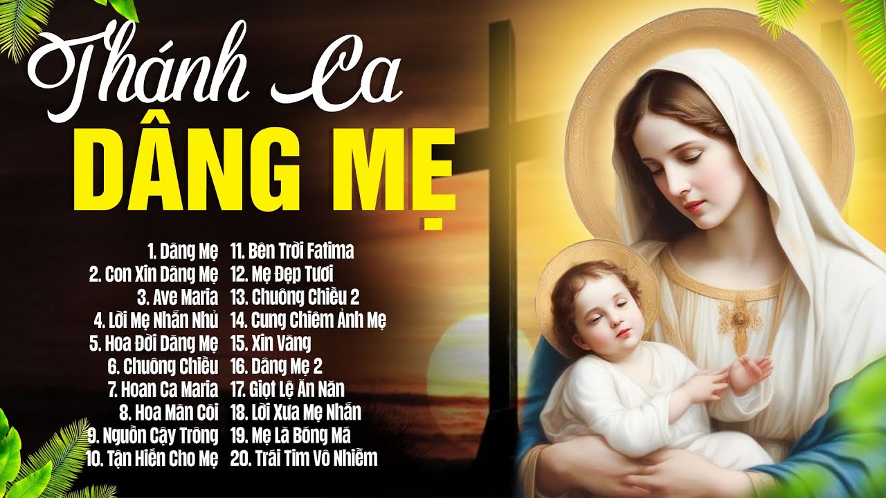 Thánh Ca Mẹ Maria Tuyển Chọn 2023 | Dâng Mẹ, Con Xin Dâng Mẹ | Thánh Ca Hải Ngoại 2023